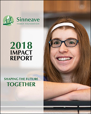 On a graphic background, is the logo of The Sinneave Family Foundation in green and white. Below it, the text reads, "2018 Impact Report". This is the cover image of the 2018 Impact Report.