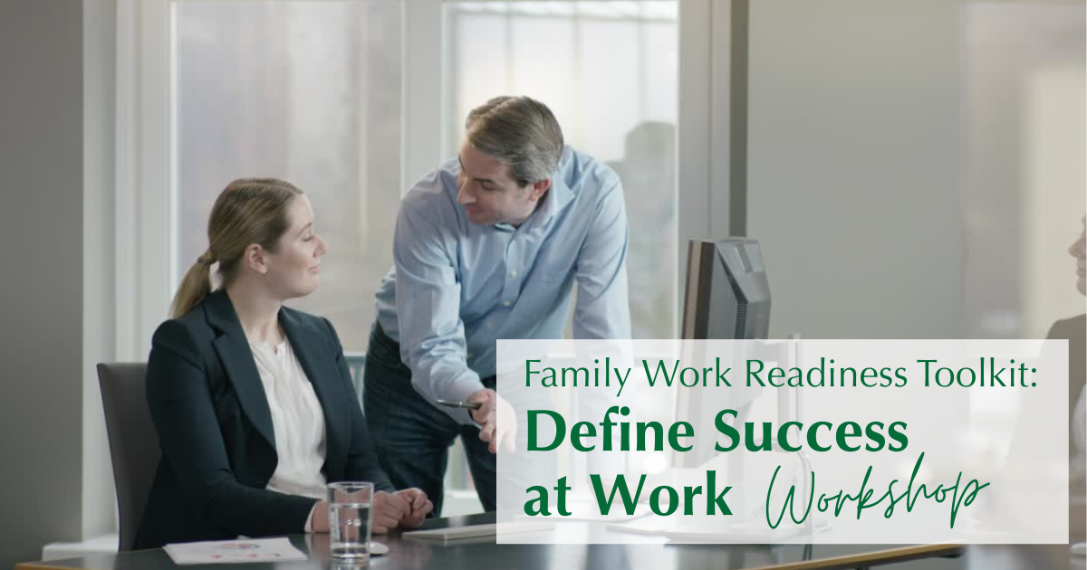 Two colleagues discussing at a desk, overlayed text reads "Family Work Readiness Toolkit: Define Success at Work Workshop."
